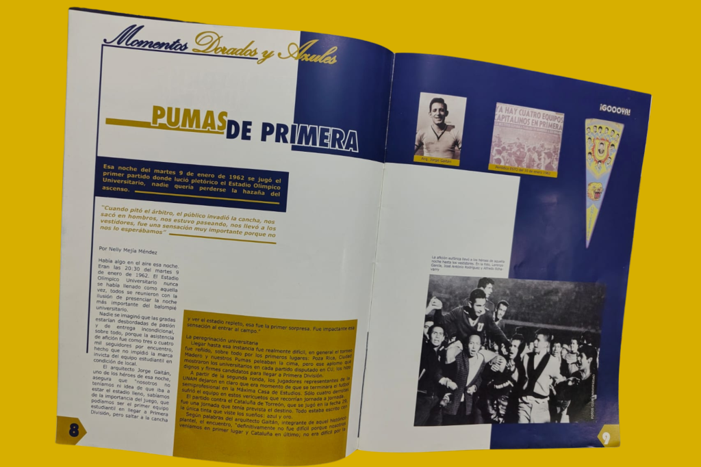 Revista dedicada al ascenso de los Pumas a la Primera División, con imágenes y texto alusivo a la historia del evento deportivo.