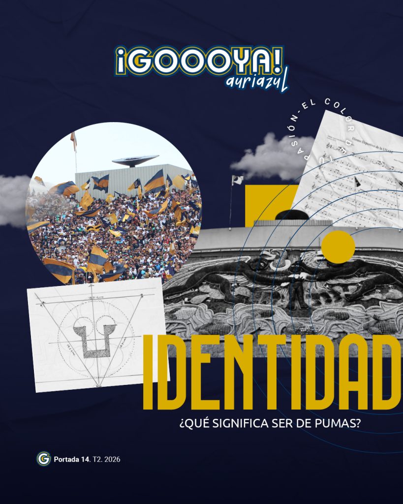 Portada 14 de ¡GOOOYA! Auriazul, agosto 2026: Identidad, ¿qué significa ser de Pumas?