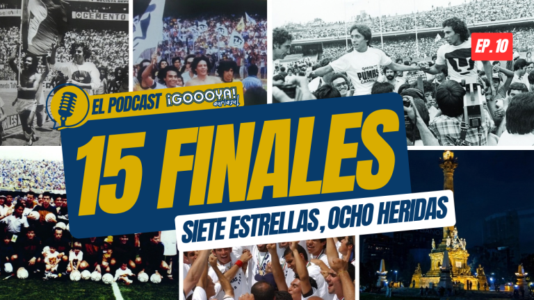 Finales de Pumas: miniatura del episodio 10 del Podcast de ¡GOOOYA! Auriazul